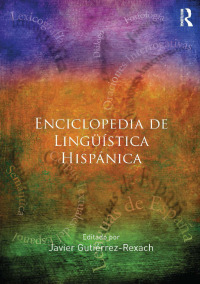 Cover image: Enciclopedia de Lingüística Hispánica Volume I 1st edition 9780367867171