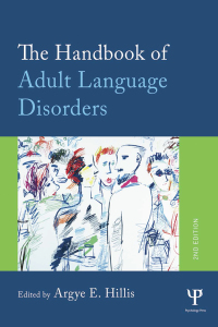 Cover image: The Handbook of Adult Language Disorders 2nd edition 9781848726864