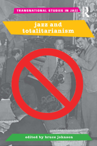 صورة الغلاف: Jazz and Totalitarianism 1st edition 9781138887824