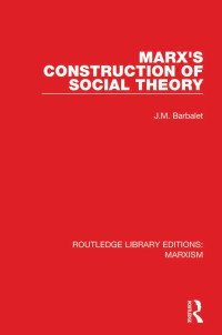 Imagen de portada: Marx's Construction of Social Theory 1st edition 9781138887749