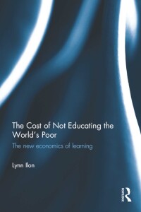 Cover image: The Cost of Not Educating the World's Poor 1st edition 9781138575851