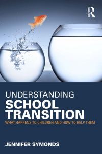 Cover image: Understanding School Transition 1st edition 9780415676649