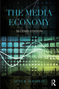 Cover image: The Media Economy 2nd edition 9780367241605