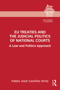 Omslagafbeelding: EU Treaties and the Judicial Politics of National Courts 1st edition 9781138066748