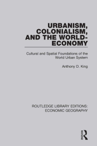 Titelbild: Urbanism, Colonialism and the World-economy 1st edition 9781138885349
