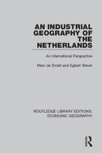 Titelbild: An Industrial Geography of the Netherlands 1st edition 9781138884755