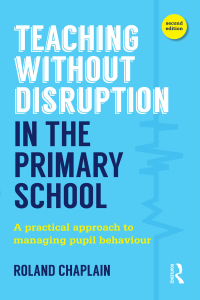 Imagen de portada: Teaching Without Disruption in the Primary School 2nd edition 9781138884960