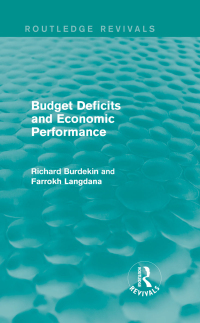 Cover image: Budget Deficits and Economic Performance (Routledge Revivals) 1st edition 9781138884885