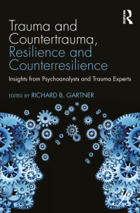 Omslagafbeelding: Trauma and Countertrauma, Resilience and Counterresilience 1st edition 9781138860919
