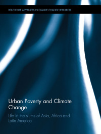 Imagen de portada: Urban Poverty and Climate Change 1st edition 9781138860506