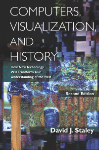 Cover image: Computers, Visualization, and History 2nd edition 9780765633873