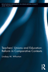 Imagen de portada: Teachers' Unions and Education Reform in Comparative Contexts 1st edition 9781138860186