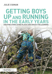 Titelbild: Getting Boys Up and Running in the Early Years 1st edition 9781138860018