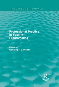 Immagine di copertina: Professional Practice in Facility Programming (Routledge Revivals) 1st edition 9781138859722