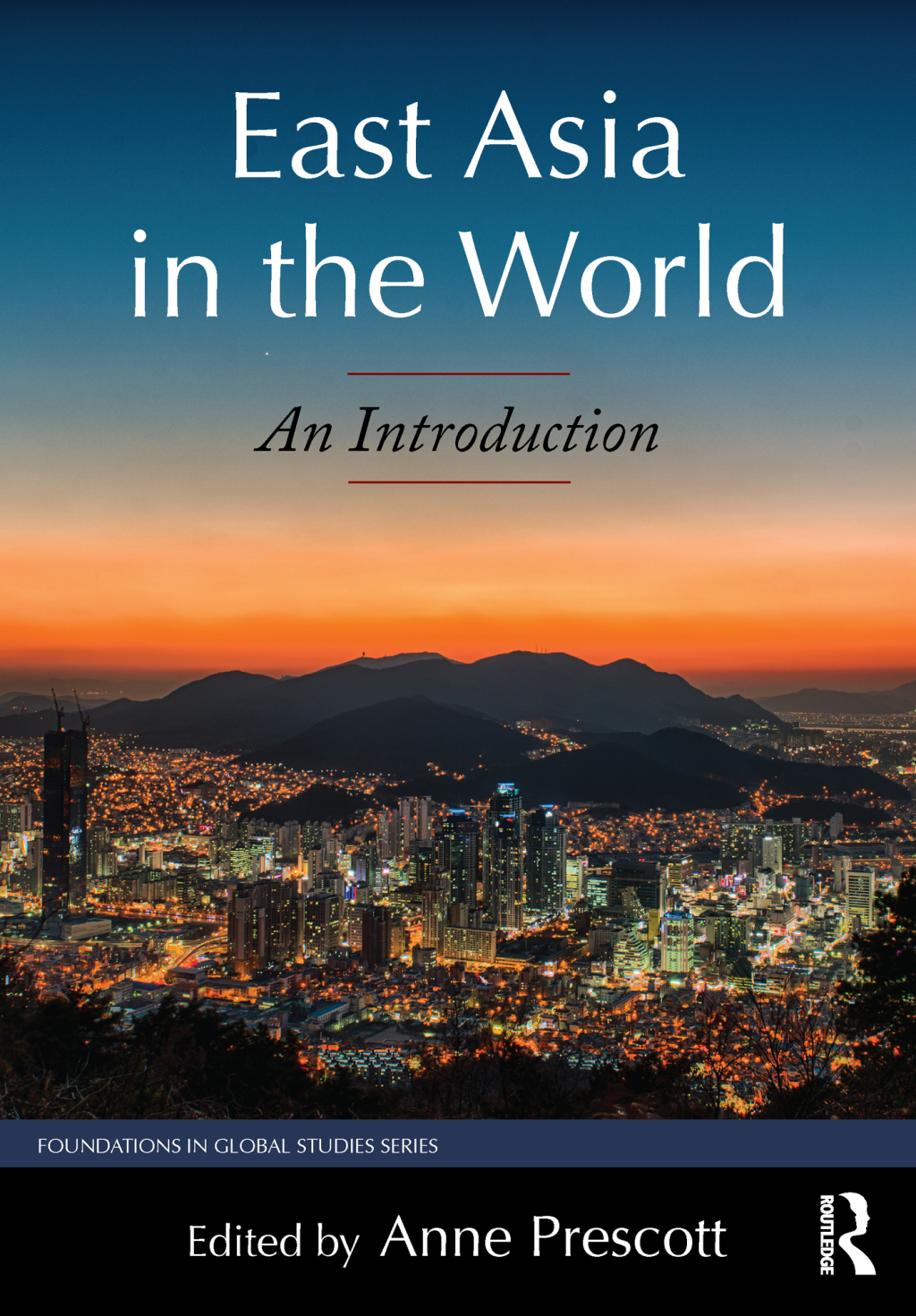 East Asia in the World An Introduction 1st Edition