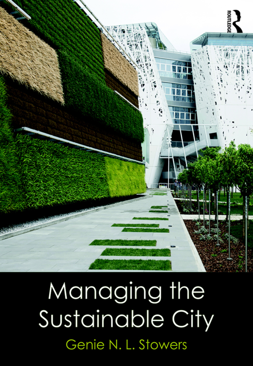 Managing the Sustainable City 1st Edition