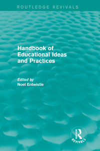 Omslagafbeelding: Handbook of Educational Ideas and Practices (Routledge Revivals) 1st edition 9781138857551