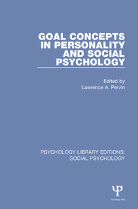 表紙画像: Goal Concepts in Personality and Social Psychology 1st edition 9781138859081