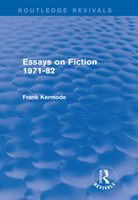 Cover image: Essays on Fiction 1971-82 (Routledge Revivals) 1st edition 9781138859005