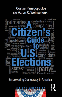 Imagen de portada: A Citizen's Guide to U.S. Elections 1st edition 9781138858794