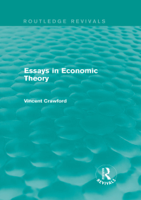 Imagen de portada: Essays in Economic Theory (Routledge Revivals) 1st edition 9781138858626