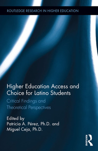 صورة الغلاف: Higher Education Access and Choice for Latino Students 1st edition 9781138857940