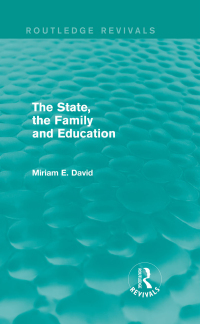 Omslagafbeelding: The State, the Family and Education (Routledge Revivals) 1st edition 9781138857889