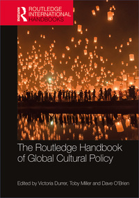 Imagen de portada: The Routledge Handbook of Global Cultural Policy 1st edition 9780367244163