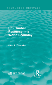 Titelbild: U.S. Timber Resource in a World Economy (Routledge Revivals) 1st edition 9781138857261