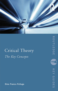 Cover image: Critical Theory: The Key Concepts 1st edition 9780415695664