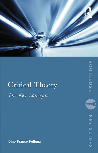 Omslagafbeelding: Critical Theory: The Key Concepts 1st edition 9780415695664