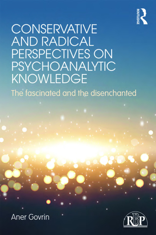 Immagine di copertina: Conservative and Radical Perspectives on Psychoanalytic Knowledge 1st edition 9781138856387