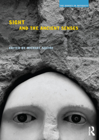 Imagen de portada: Sight and the Ancient Senses 1st edition 9781844658657