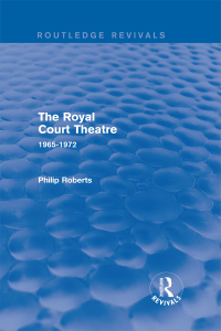 صورة الغلاف: The Royal Court Theatre (Routledge Revivals) 1st edition 9781138856752