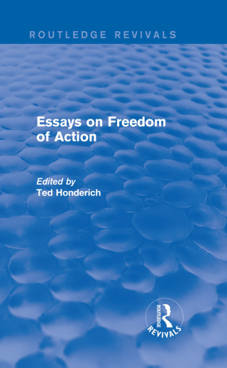 Cover image: Essays on Freedom of Action (Routledge Revivals) 1st edition 9781138856615