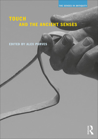 صورة الغلاف: Touch and the Ancient Senses 1st edition 9781844658725