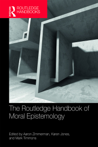 Cover image: The Routledge Handbook of Moral Epistemology 1st edition 9780367659721