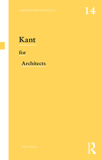 Cover image: Kant for Architects 1st edition 9780415698689