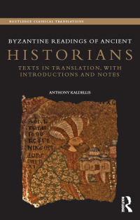 صورة الغلاف: Byzantine Readings of Ancient Historians 1st edition 9780367869199