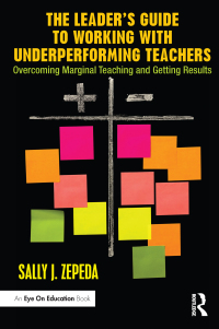 Imagen de portada: The Leader's Guide to Working with Underperforming Teachers 1st edition 9781138855786