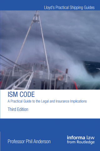 表紙画像: The ISM Code: A Practical Guide to the Legal and Insurance Implications 3rd edition 9781843118855