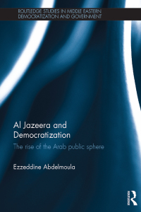 Cover image: Al Jazeera and Democratization 1st edition 9780815348917