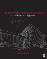 صورة الغلاف: The Tectonics of Structural Systems 1st edition 9781138855533