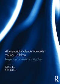 Cover image: Abuse and Violence Towards Young Children 1st edition 9781138855205