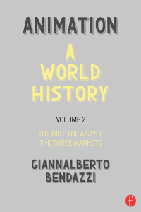 Titelbild: Animation: A World History 1st edition 9781138035324