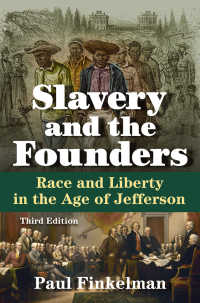 Imagen de portada: Slavery and the Founders 3rd edition 9780765641465