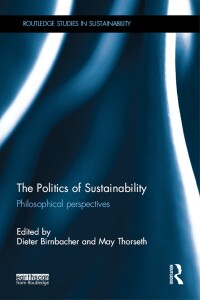 Imagen de portada: The Politics of Sustainability 1st edition 9781138854291