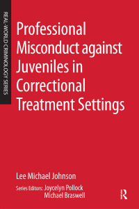 Cover image: Professional Misconduct against Juveniles in Correctional Treatment Settings 1st edition 9780323264525