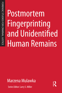 Imagen de portada: Postmortem Fingerprinting and Unidentified Human Remains 1st edition 9781138176157