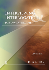 Cover image: Interviewing and Interrogation for Law Enforcement 2nd edition 9781138134508